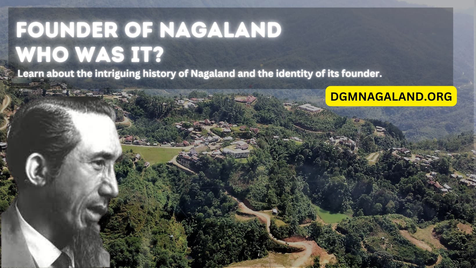 Who is the founder of Nagaland?