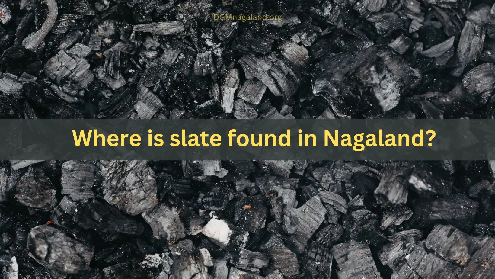 Where is slate found in Nagaland?